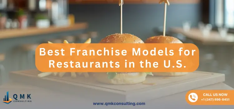 Best Franchise Models for Restaurants in the U.S.