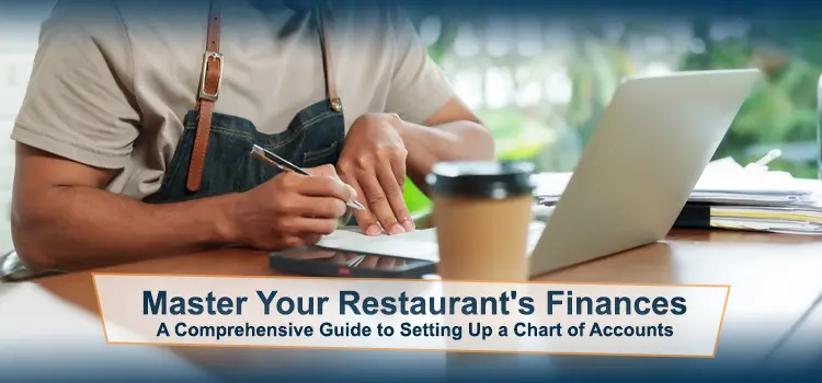 Chart of Accounts for Restaurants: A Comprehensive Guide