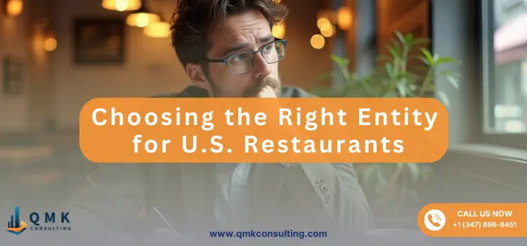 Choosing the Right Entity for U.S. Restaurants