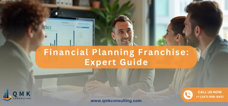 Financial Planning Franchise: Expert Guide