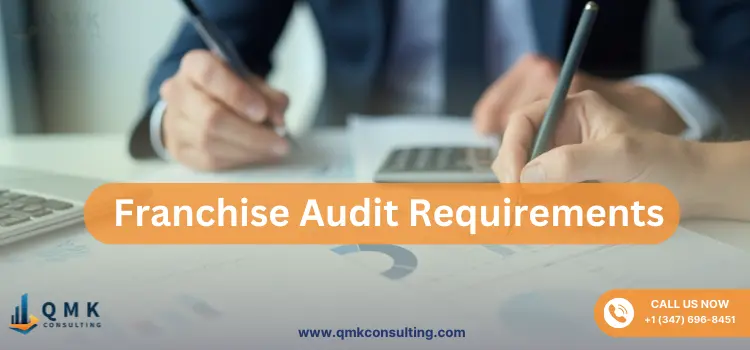 What Are Franchise Audit Requirements and Their Importance