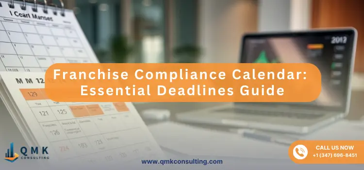 Franchise Compliance Calendar: Essential Deadlines Guide