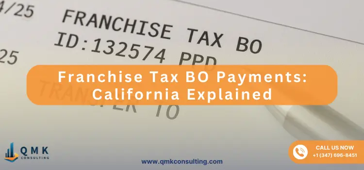 Franchise Tax BO Payments: California Explained