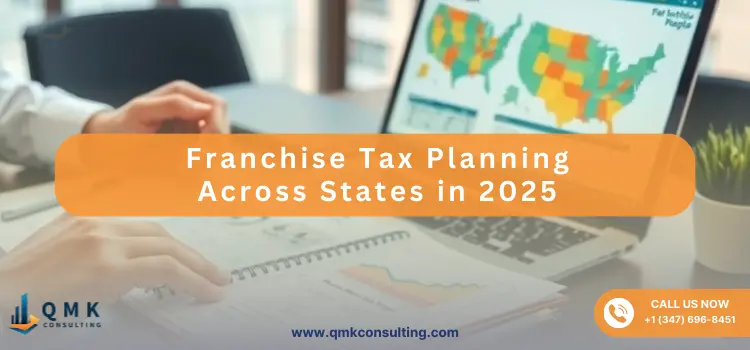 Franchise Tax Planning Across States in 2025
