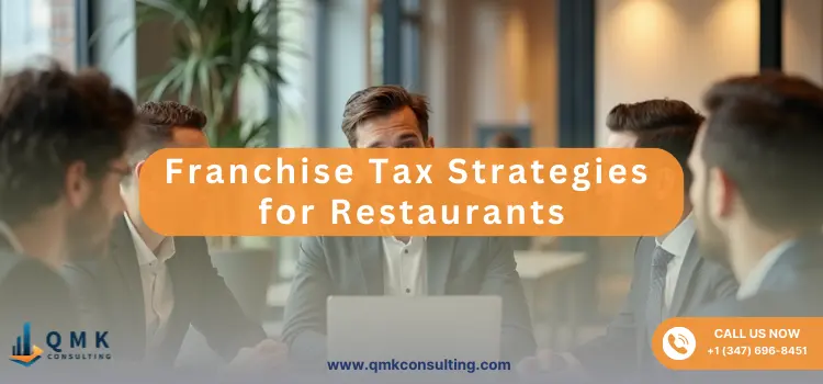 Franchise Tax Strategies for Restaurants