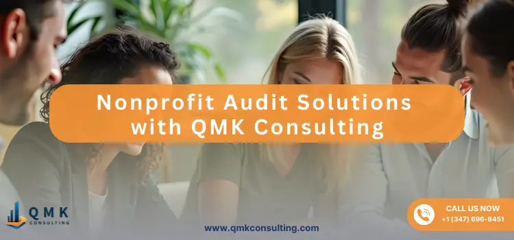 Nonprofit Audit Solutions - QMK Consulting