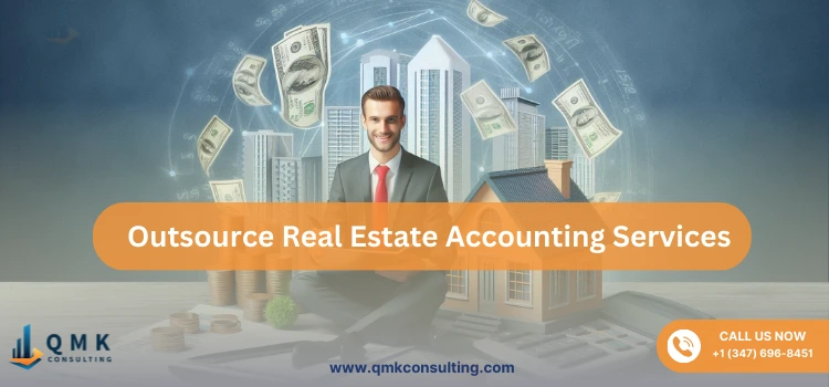 Ultimate Guide for Outsourcing Real Estate Accounting Services