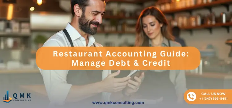 Restaurant Accounting Guide: Manage Debt & Credit