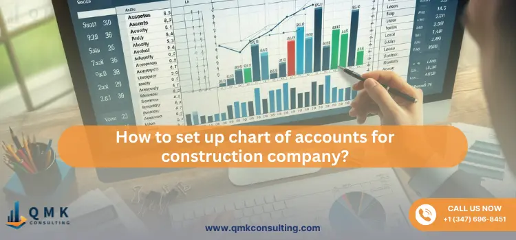 Set Up a Chart of Accounts for a Construction Company