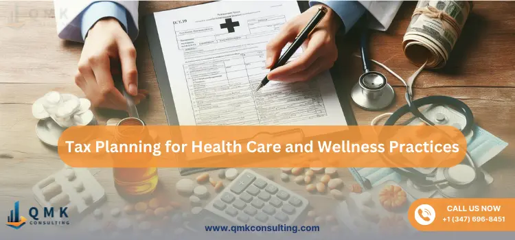 Tax Planning for Health Care and Wellness Practices