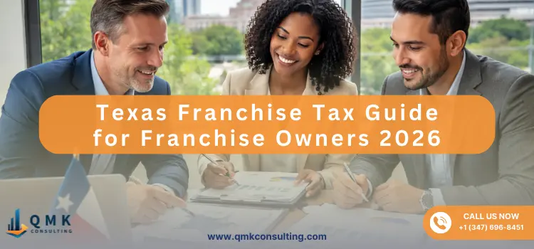 Texas Franchise Tax Guide for Franchise Owners 2026