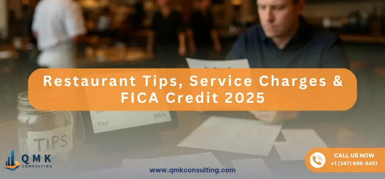 Restaurant Tips, Service Charges & FICA Credit 2025